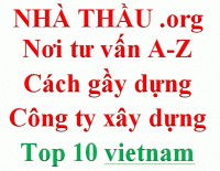 TƯ VẤN A-Z GẦY DỰNG CÔNG TY XÂY DỰNG TOP 10 VIỆT NAM